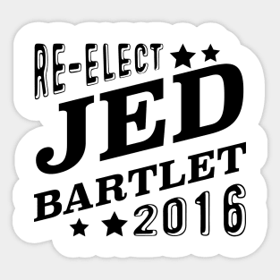 Re-Elect Jed Bartlet 2016 (Black) Sticker